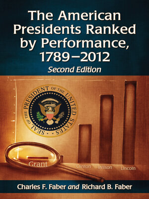 cover image of The American Presidents Ranked by Performance, 1789-2012, 2d ed.